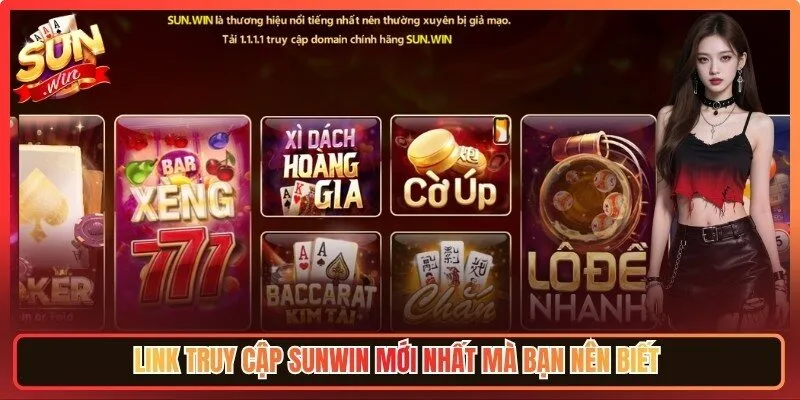 Link truy cập Sunwin mới nhất mà bạn nên biết 