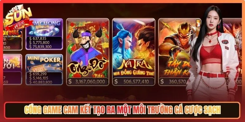 Cổng game cam kết tạo ra một môi trường cá cược sạch